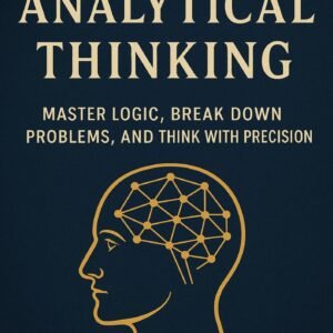 The Art of Analytical Thinking